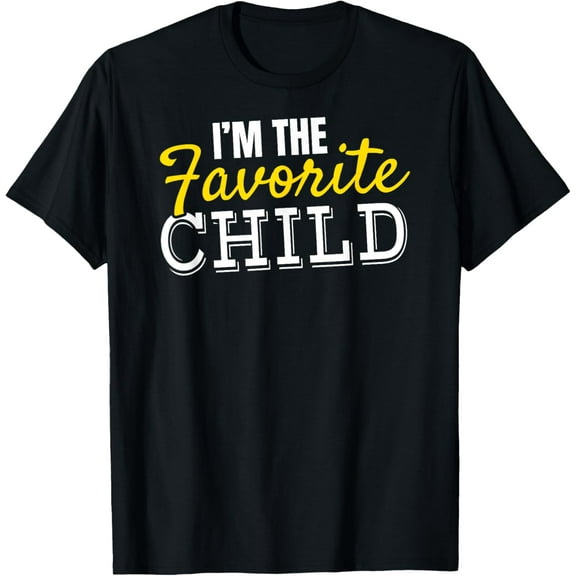 Mom Dad's Favorite Funny Family I'm the Favorite Child T-Shirt