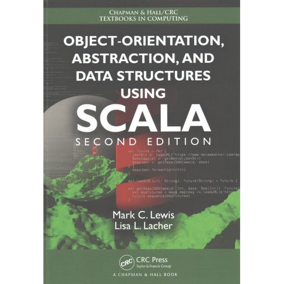 Pre-Owned Object-Orientation, Abstraction, and Data Structures Using Scala (Chapman & Hall/CRC Textbooks in Computing)