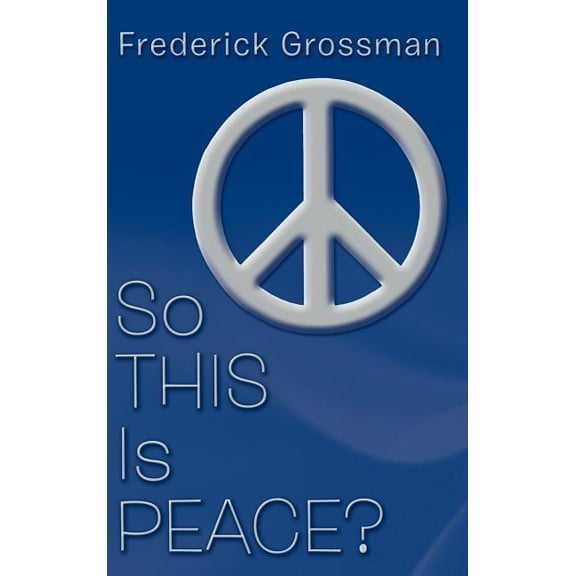 So This Is Peace?