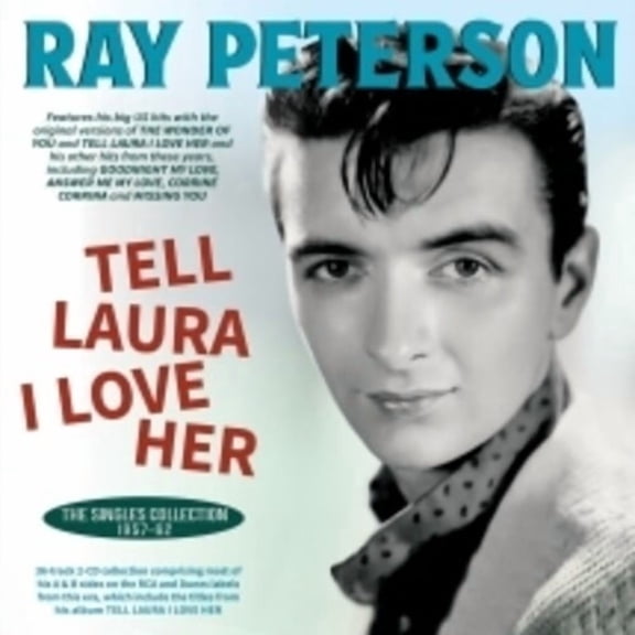 Ray Peterson - Tell Laura I Love Her: The Singles Collection 1957-62 - Music & Performance - CD