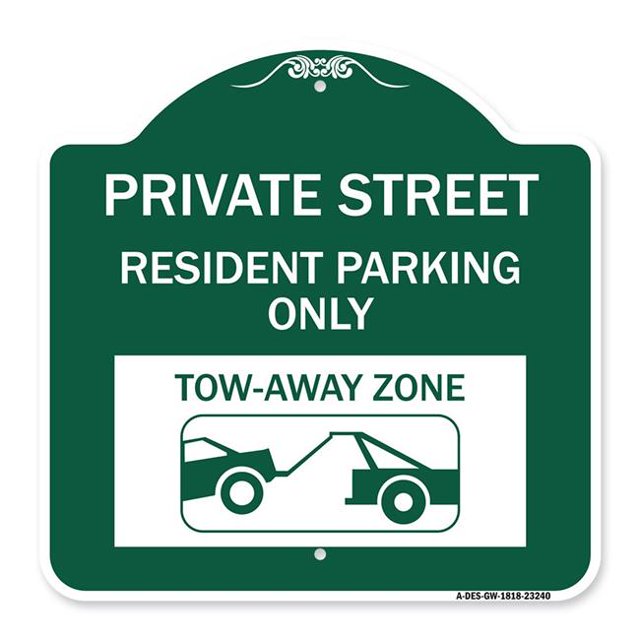 SignMission A-DES-GW-1818-23240 18 x 18 Po Signe de Série Designer - Rue Privée Signe Privé Rue Résident Parking Seulement Remorquer Zone avec Remorquage Graphique & 44; Vert & Blanc