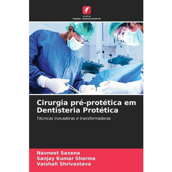 Cirurgia pré-protética em Dentisteria Protética, (Paperback)