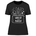thumbnail image 1 of Wake Up And Makeup White Lined T-Shirt Women -Image by Shutterstock, Female XX-Large, 1 of 2