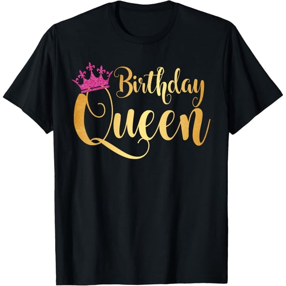 Birthday Queen Happy Birthday Party Funny T-Shirt Gift T-ShirtMen and women, Black T-shirt, size: Extra large
