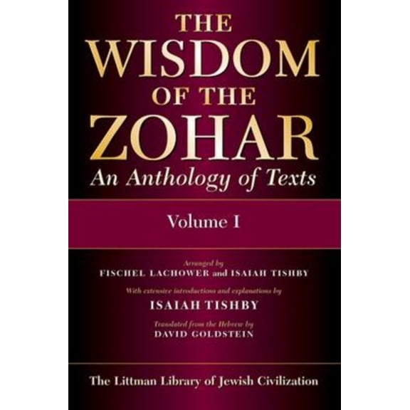 Littman Library of Jewish Civilization The Wisdom of the Zohar: An Anthology of Texts, (Paperback)
