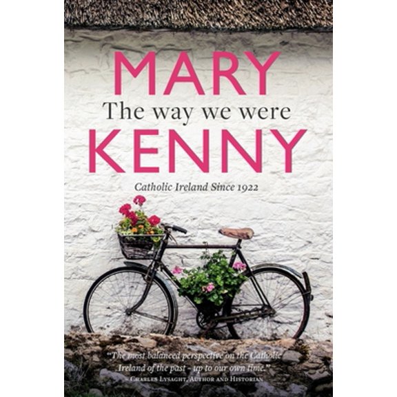 Pre-Owned The Way We Were: Centenary Essays on Catholic Ireland (Hardcover) 1782183868 9781782183860