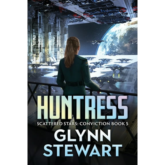 Scattered Stars: Conviction Huntress, Book 5, (Paperback)
