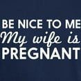 thumbnail image 3 of CafePress - Be Nice To Me My Wife Is Pregnant T Shirt - Men's Classic Graphic Cotton T-Shirt, 3 of 4