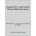 thumbnail image 1 of Pre-Owned Dynamics for Living (Charles Fillmore Reference Library) (Hardcover) 0871591103 9780871591104, 1 of 1