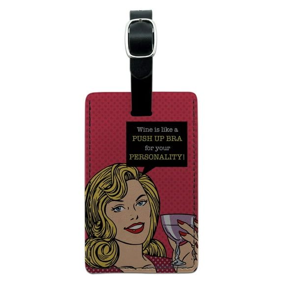 Wine is Like a Push Up Bra for Your Personality Funny Humor Rectangle Leather Luggage Card Suitcase Carry-On ID Tag