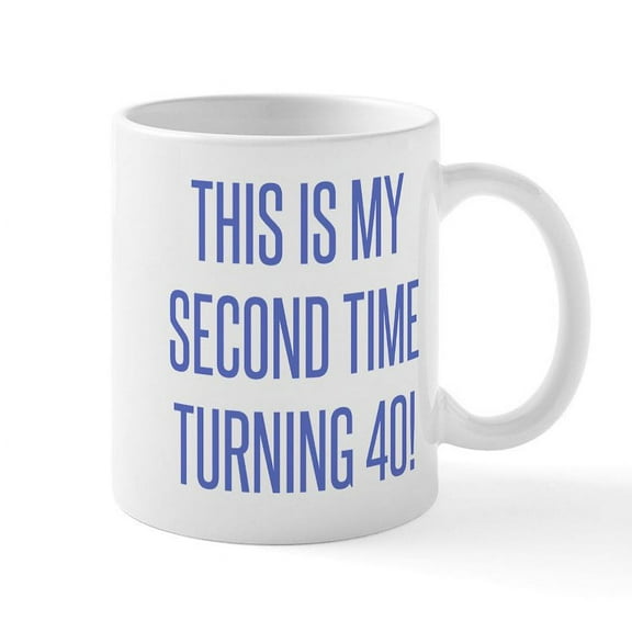 CafePress - 80Th Birthday Gag Gift Mugs - 11 oz Ceramic Mug - Novelty Coffee Tea Cup