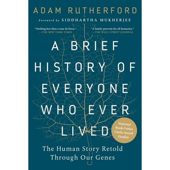 Pre-Owned A Brief History of Everyone Who Ever Lived: The Human Story Retold Through Our Genes (Paperback) 1615194940 9781615194940