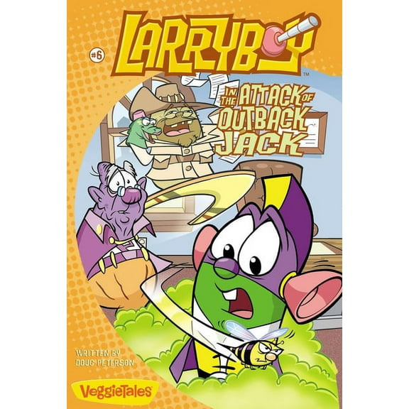 Big Idea Books / Larryboy Larryboy in the Attack of Outback Jack: 6, (Paperback)