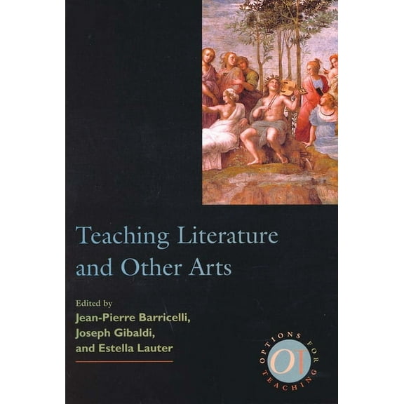 Options for Teaching Teaching Literature and Other Arts, Book 10, (Paperback)