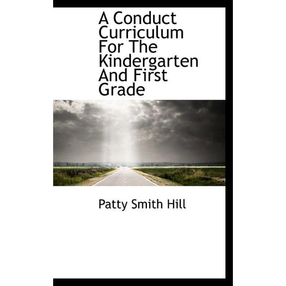 A Conduct Curriculum for the Kindergarten and First Grade (Hardcover)