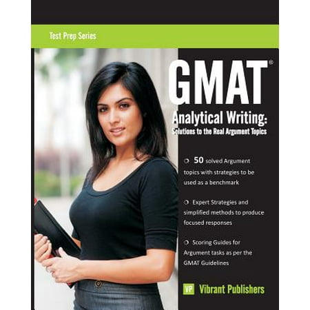 GMAT Analytical Writing : Solutions to the Real Argument (Best Gmat Test Series)