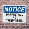thumbnail image 4 of (2 Pack) Private Trail No Trespassing OSHA Notice Sign 18 Inch X 12 Inch Indoor / Outdoor Rust-Free Aluminum Metal Signs for Workplace, Workshop, and Construction Site, Made in the USA, 4 of 8