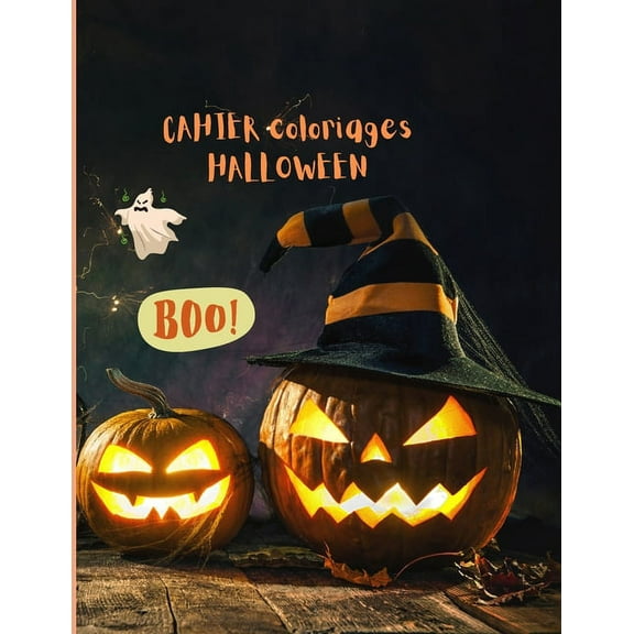 Cahier de Coloriage Halloween: 30 Coloriages Halloween pour enfants garçons et filles, 4 ans et Plus - Dimension 21,5 x 27.9 30 Pages pour faire tes dessins personnels. (Paperback)