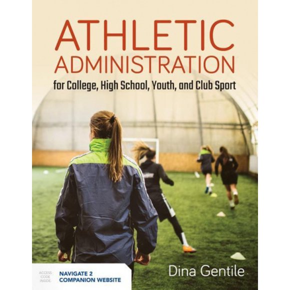 Athletic Administration For College, High School, Youth, And Club Sport