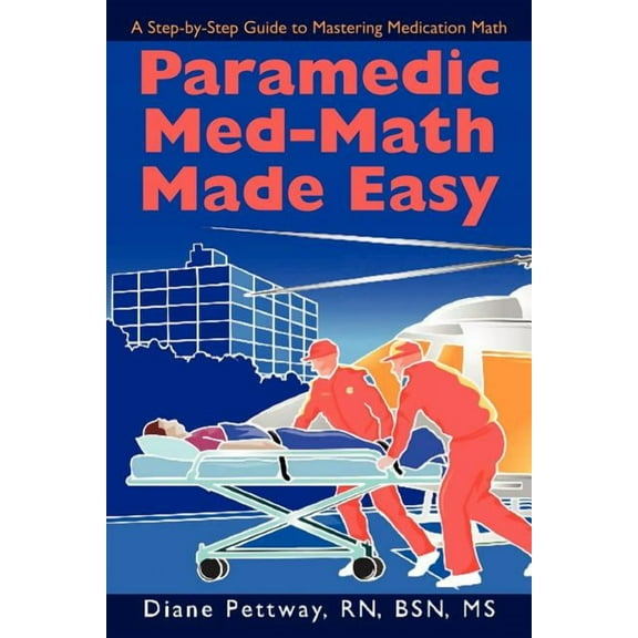 Paramedic Med-Math Made Easy (Paperback)