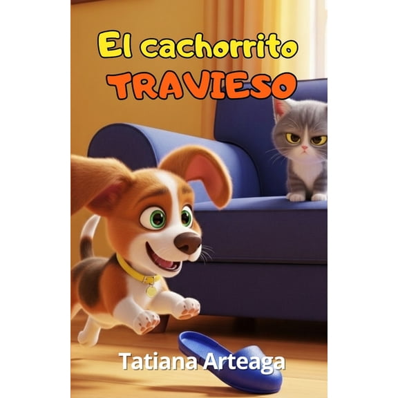 El cachorrito travieso, (Paperback)
