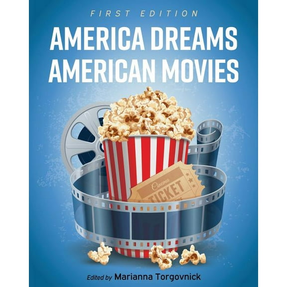 America Dreams American Movies: Film, Culture, and the Popular Imagination, (Paperback)