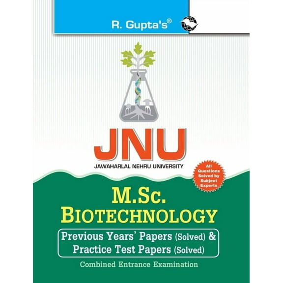 Jnu: M.Sc. Biotechnology Previous Years' Papers & Test Papers (Solved) for Combined Entrance Examination, (Paperback)
