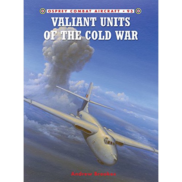 Unités Valiant de la Guerre Froide (Combat Aircraft)
