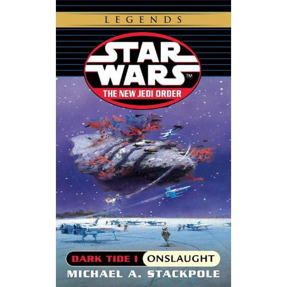 Star Wars: The New Jedi Order - Legends: Onslaught: Star Wars Legends : Dark Tide, Book I (Series #2) (Paperback)