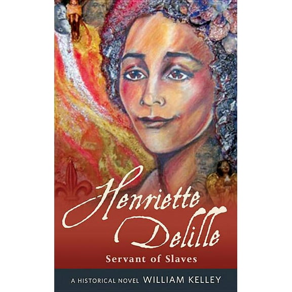 Henriette Delille Servant of Slaves, (Paperback)