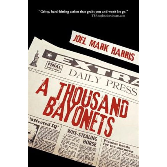 Pre-Owned A Thousand Bayonets (Paperback) by Joel Mark Harris
