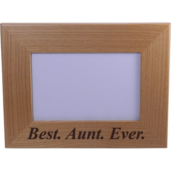 Best Aunt Ever - 4x6 Inch Engraved Alder Wood Picture Photo Frame - Great Gift for Birthday, or Christmas Gift for Sister, Sisters, Aunts