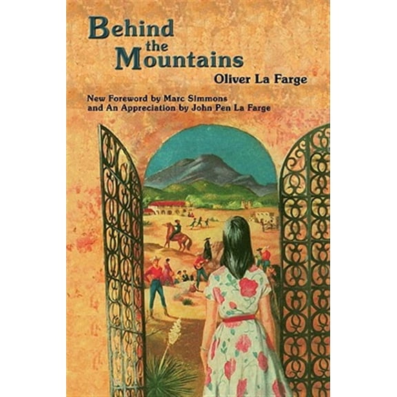 Behind the Mountains (Paperback) by Oliver La Farge