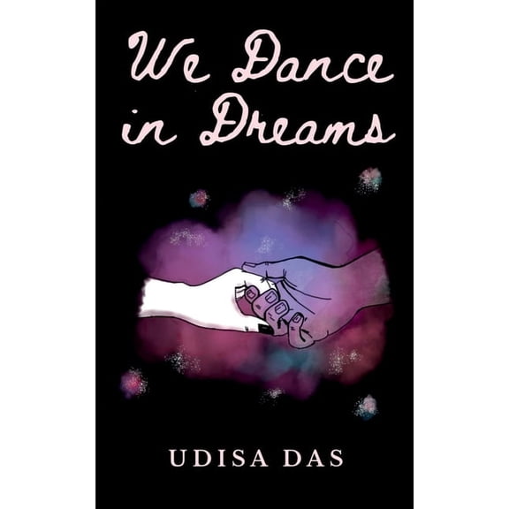 We Dance in Dreams: Musings from a hopeless romantic, (Paperback)