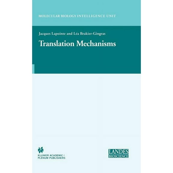 Molecular Biology Intelligence Unit Translation Mechanisms, (Hardcover)