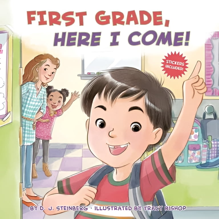D J Steinberg, First Grade Book, Here I Come!, Includes Stickers