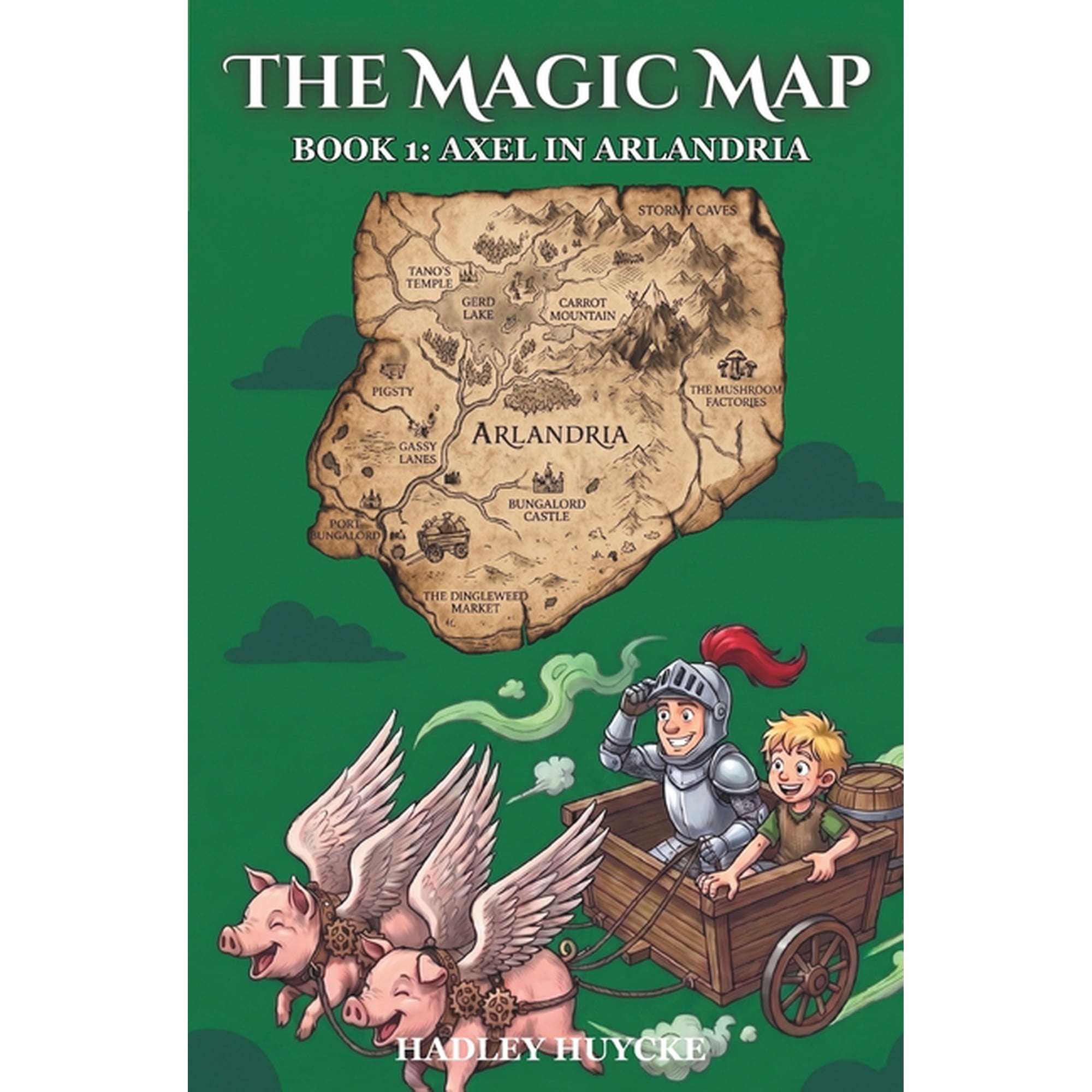 The Magic Map: Book 1: Axel in Arlandria (Paperback)