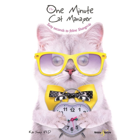 The One Minute Cat Manager: Sixty Seconds to Feline Shangri-La, (Paperback)