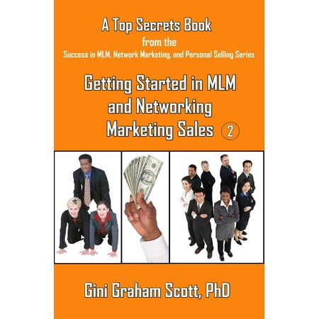 Top Secrets for Getting Started in MLM and Networking Marketing Sales -