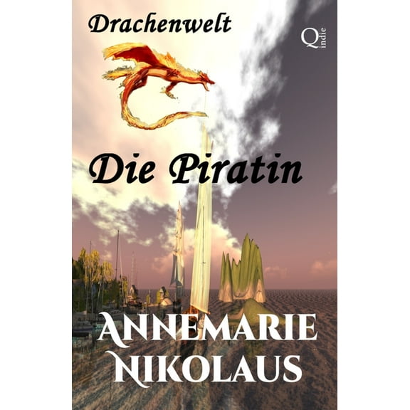 Drachenwelt: Die Piratin (Series #1) (Paperback)