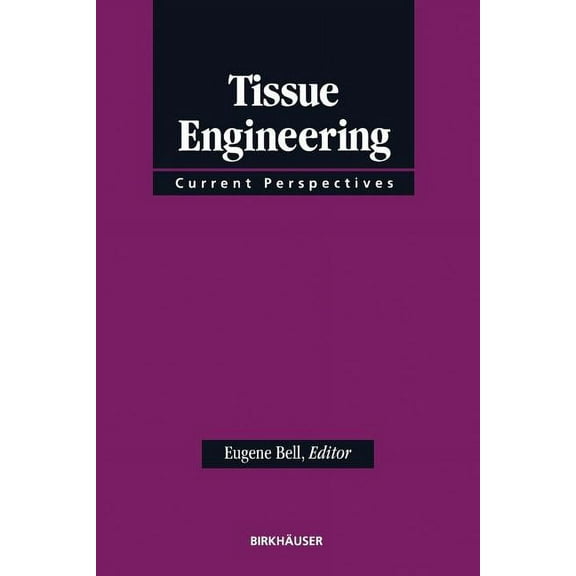 Tissue Engineering: Current Perspectives, (Paperback)