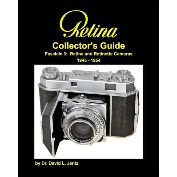 Retina Collector's Guide Fascicle 3: Retina and Retinette Cameras 1945 - 1954: RCG Fascicle 3: 1945 - 1954 2nd edition, (Paperback)