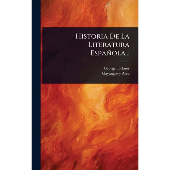 Historia De La Literatura EspaÃ±ola..., (Hardcover)
