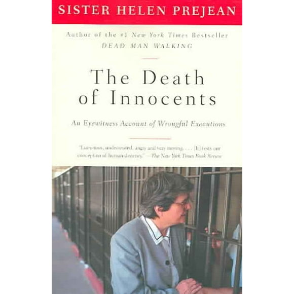 Pre-owned Death of Innocents : An Eyewitness Account of Wrongful Executions, Paperback by Prejean, Helen, ISBN 0679759484, ISBN-13 9780679759485