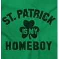 thumbnail image 2 of Funny Irish St. Patrick is My Homeboy Long Sleeve TShirt Men Women Brisco Brands S, 2 of 6