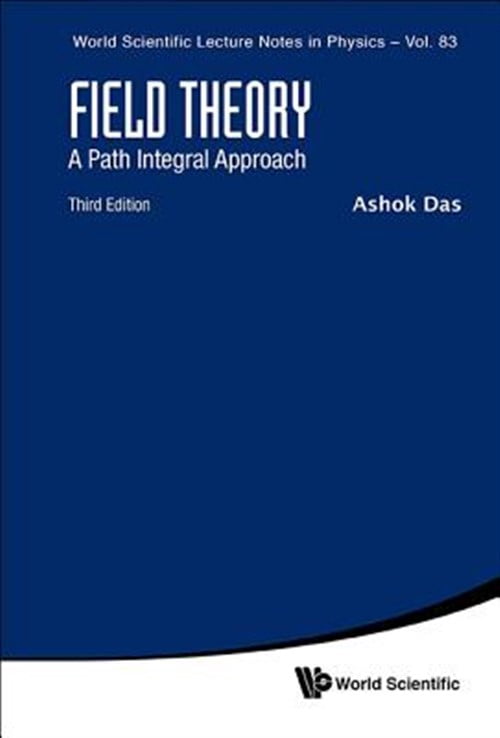 Pre-Owned World Scientific Lecture Notes in Physics: Field Theory: A Path Integral Approach (Third Edition) (Paperback)