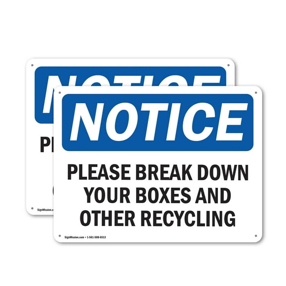 (2 Pack) Please Break Down Your Boxes And Other Recycling OSHA Notice Sign