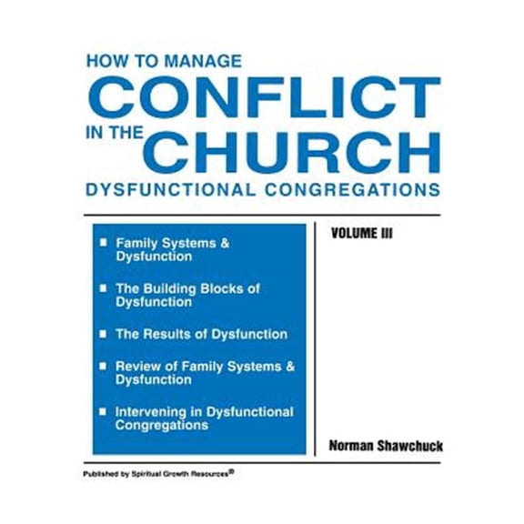 Pre-Owned How To Manage Conflict In The Church, Dysfunctional Congregations, Volume Iii