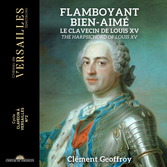 Clement Geoffroy - Harpsichord of Louis XV - Music & Performance - CD