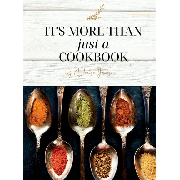 It's More Than just a Cookbook, (Hardcover)